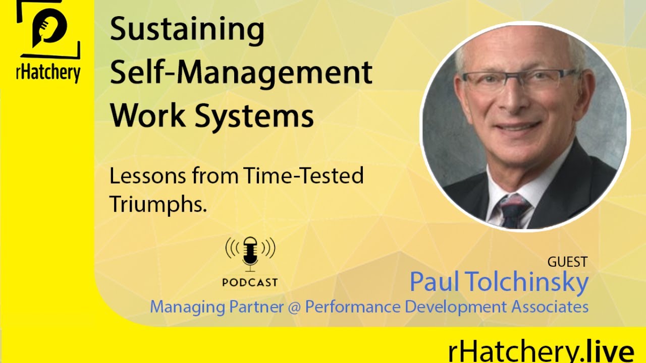 Sustaining  Self-Management  Work Systems