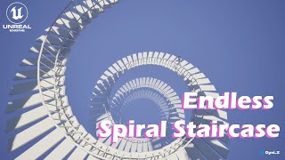 UE5:  Endless Spiral Staircase