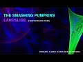 SMASHING PUMPKINS - LANDSLIDE (Fleetwood Mac Cover) - Karaoke Channel Miguel Lobo