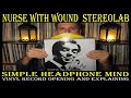 Nurse with Wound Stereolab - Simple Headphone Mind 12&quot; Vinyl Record (unboxing and explaining)