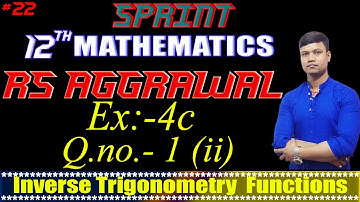 RS Aggarwal Solutions class 12 Maths / Inverse Trigonometry Functions Class 12 part -22 / Ex-4(C)