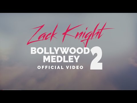 zack-knight---bollywood-medley-/-mashup-pt-2