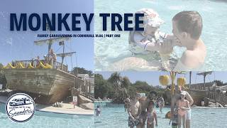 MONKEY TREE | Cornwalls BEST family caravan site? | Part One