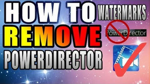 How to permanently erase watermark from power director and unlock exciting new features