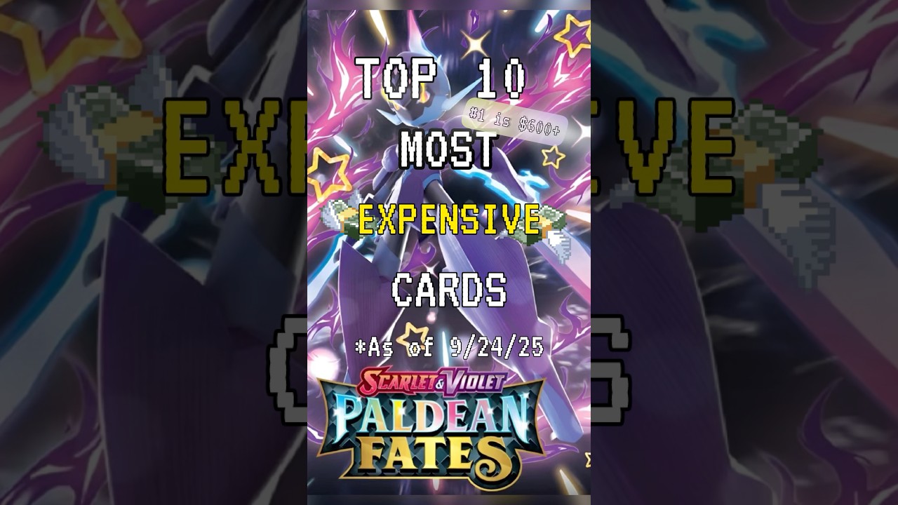 Paldean Fates - Top 10 Most EXPENSIVE Cards! 💸