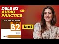 Advanced Audio Practice in Spanish | DELE Exam- Tarea 4 w/book Claves del Nuevo DELE B2