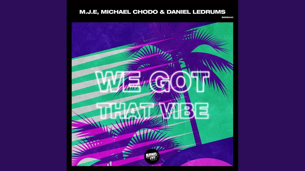 We Got That Vibe (Extended Mix)