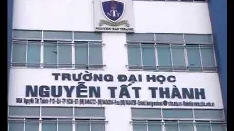 Bài ca Đại học Nguyễn Tất Thành (Toàn cảnh - Ca khúc TRƯƠNG QUANG LỤC)