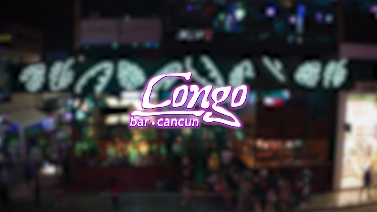 Let's party at Congo Bar Cancun! YouTube