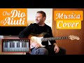 Che Dio ci aiuti - Musica sottofondo - soundtrack,  Cover (Chitarre e piano)