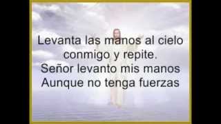 Cuando levanto mis manos (con Letra)