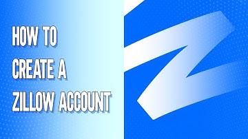 How To Create A Zillow Account