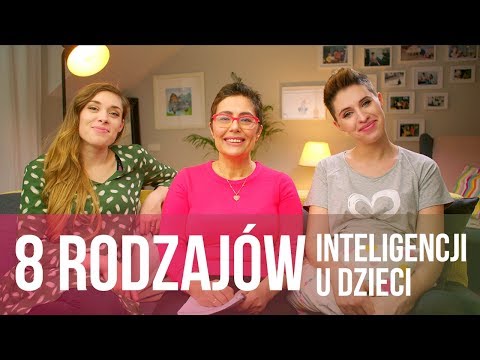 8 rodzajów inteligencji u dzieci//Kasia Sawicka//