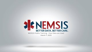Celebrity NEMSIS Public Training, How Data are Used 3-7-23 Wealth