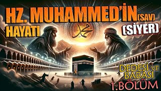 Peygamberimiz Hz Muhammedin Sav Hayati Si̇yer - En Detaylı Anlarımı 1Bölüm Dedesi Ve Babası