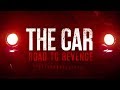 THE CAR ROAD TO REVENGE Trailer 
