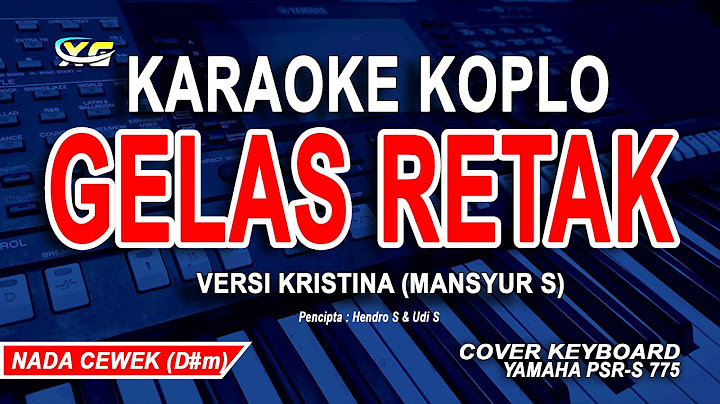 Gelas Retak Karaoke Koplo Nada Wanita (Mansyur S) Versi Kristina