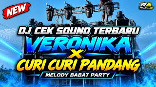 DJ CEK SOUND TERBARU 2026 🔥 VERONIKA X CURI CURI PANDANG | MELODY BABAT PARTY