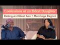 Confessions of an Eldest Daughter: Dating an Eldest Son + Marriage Regret