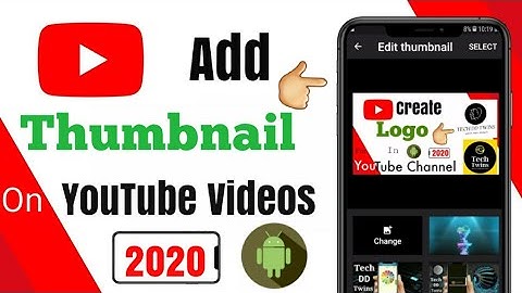 How to add thumbnail on YouTube video || Add thumbnail in YouTube videos