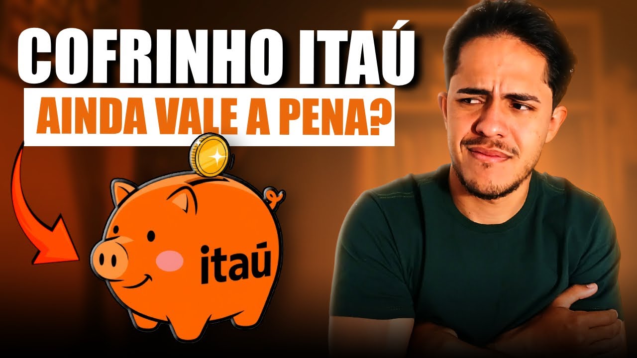 Cofrinho Itaú: Vale a Pena? | Quanto Rende, Como Funciona e Como ...