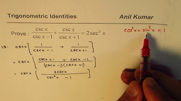 Trig Identity cscx/(cscx - 1) + cscx/(cscx + 1) = 2sec^2x