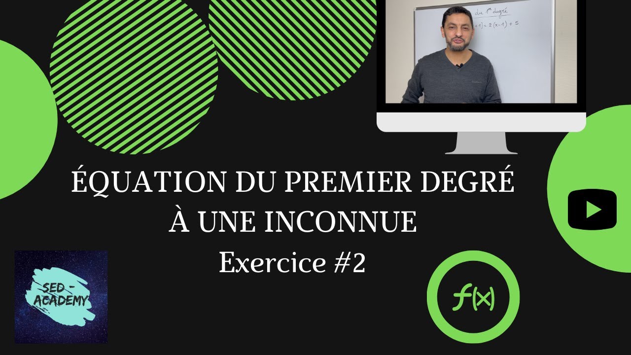 Comment résoudre une équation du premier degré à une inconnue