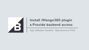 BigCommerce PWA | Install JMango360 PWA app & provide backend access