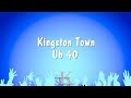 Kingston town  ub 40 karaoke version