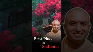 Best place to do Sadhana