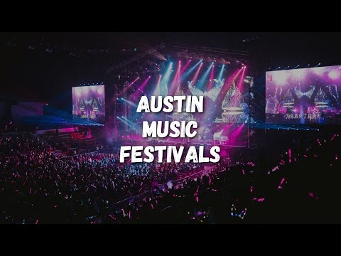 Top 10 Music Festivals To Attend In Austin, Usa