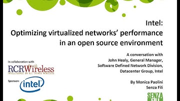 Intel:  Optimizing virtualized networks’ performance in an open source environment