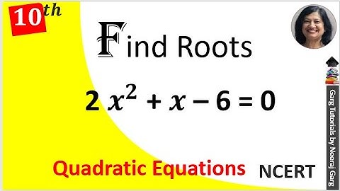2x2+x-6=0 Factorise | 2x2+x-6=0 Find Roots