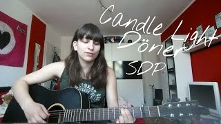 Candle Light Döner - SDP (cover by Pauline)