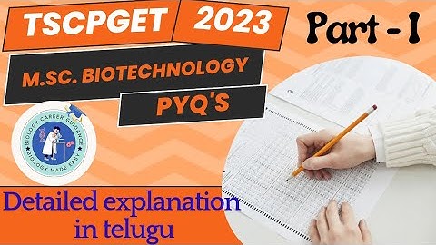 CPGET M.Sc Biotechnology 2023 Question paper with solutions Detailed explanation in telugu #cpget