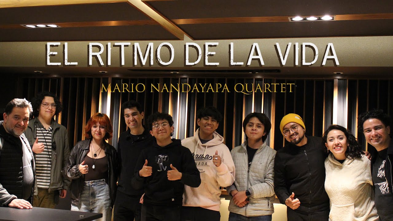 Ritmo de la vida  - Mario Nandayapa Quartet [Video oficial]