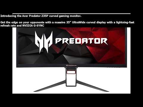 Acer Predator Z35P Curved [Sweet!] Gaming Monitor Review