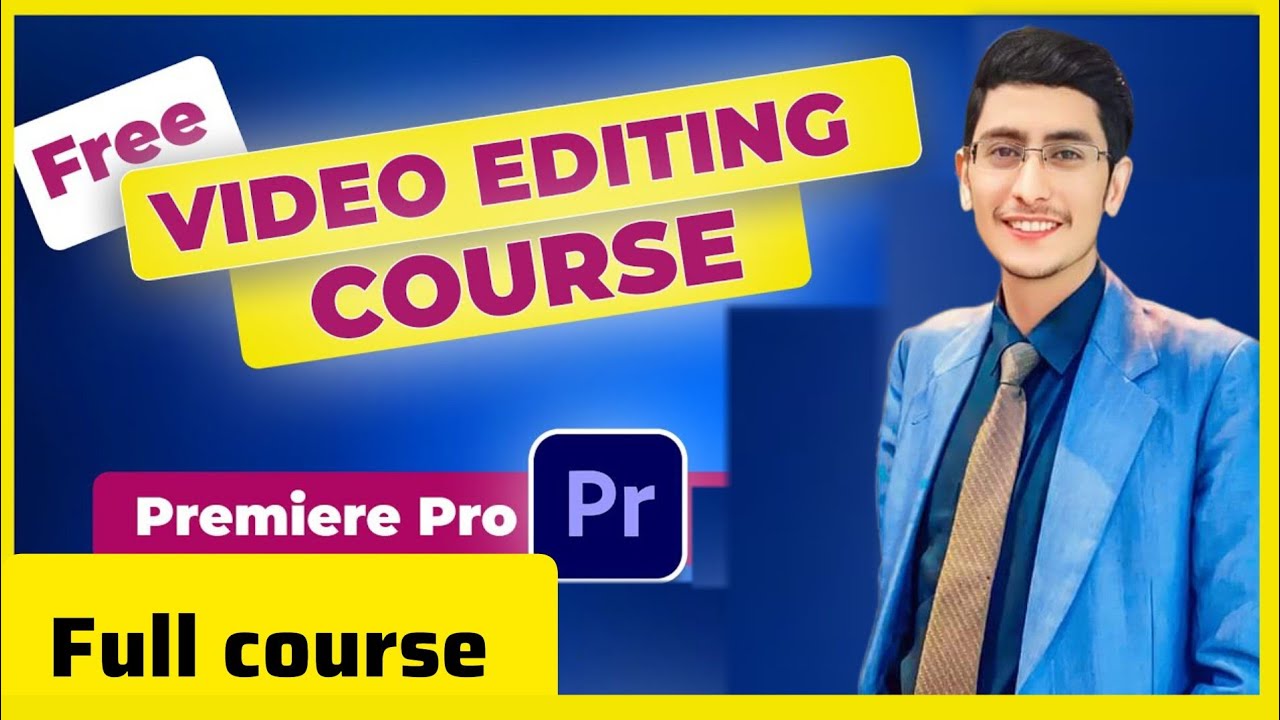 Free Video Editing Course for Beginners | Adobe Premiere Pro | Tutorial ...