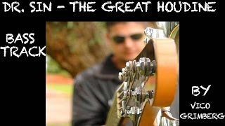 DR. SIN - The Great Houdine - BASS TRACK