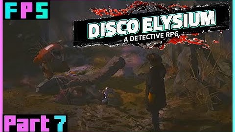 Rock And Roll | Disco Elysium Part 7 - Foreman Plays Stuff
