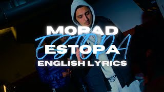 Morad - ESTOPA English Translation (english lyrics)