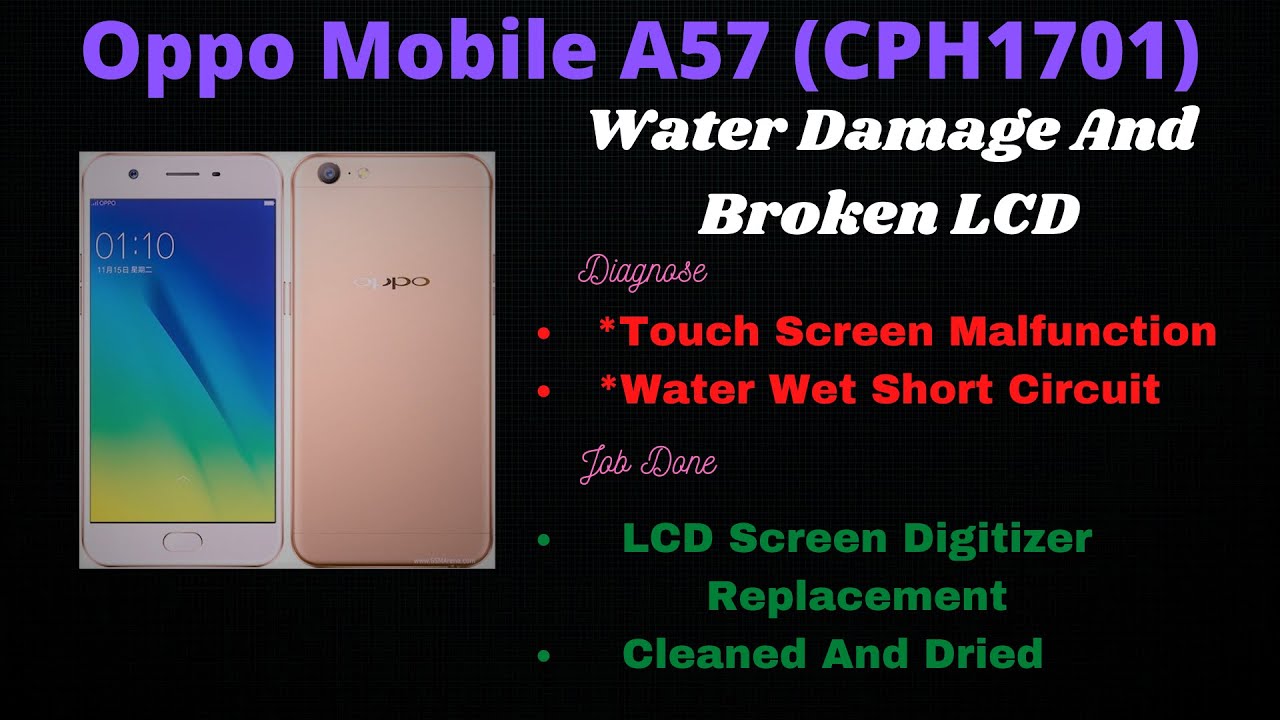 Oppo A57 (CPH1701) Water Damage And LCD Screen Digitizer Replacement