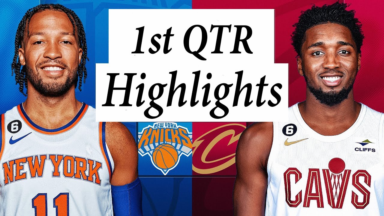 New York Knicks vs. Cleveland Cavaliers Full Highlights 1st QTR | Apr 18 | 2022-2023 NBA Playoffs