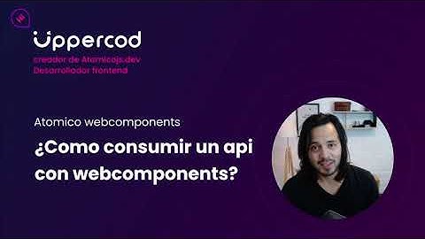 ¿Cómo consumir un api con webcomponents?