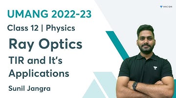 Ray Optics | TIR and It