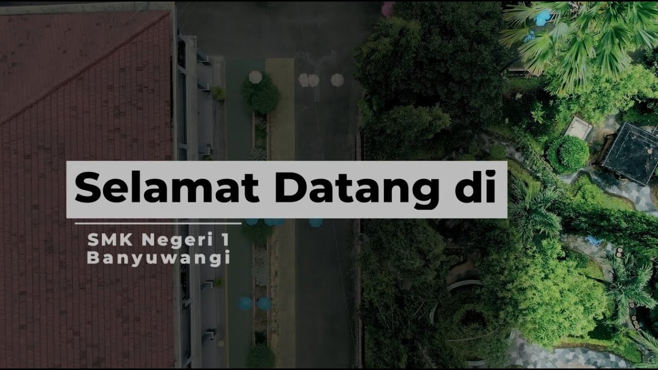 VIDEO PROFILE SMK NEGERI 1 BANYUWANGI