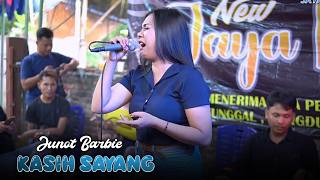 Kasih Sayang - Junot Barbie