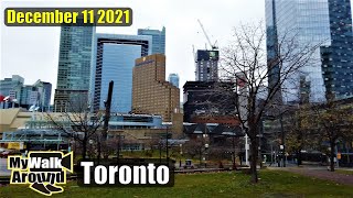 Toronto walk - Union Station, some Southcore,  Roundhouse Park & downtown Streets (Dec 11 2021)