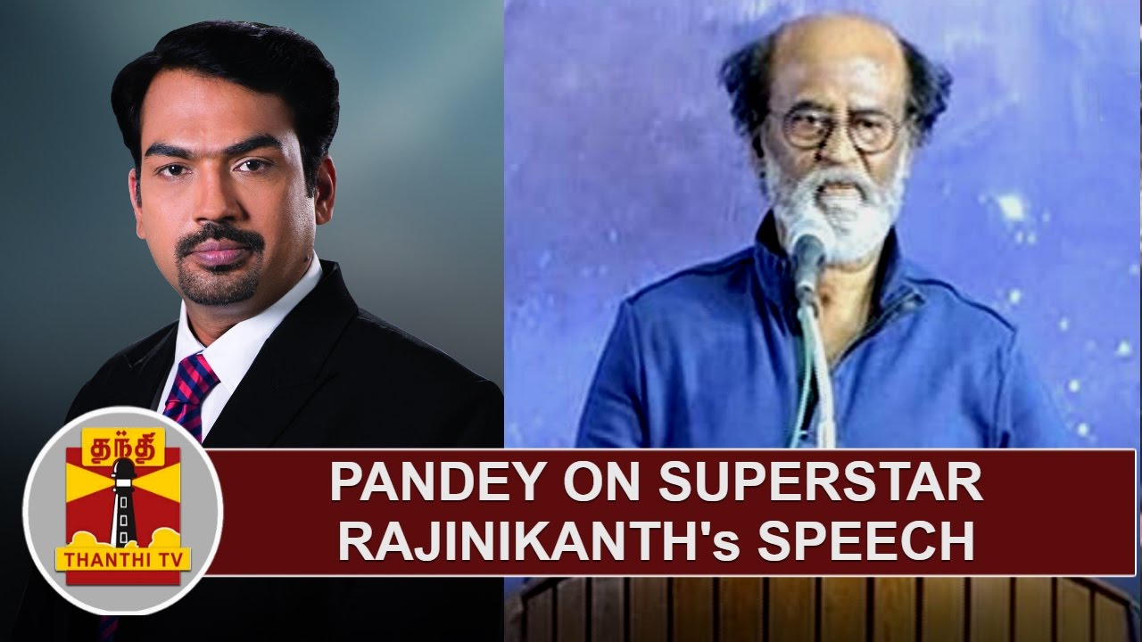Rangaraj Pandey on Superstar Rajinikanth's Speech at Last Day Fans ...