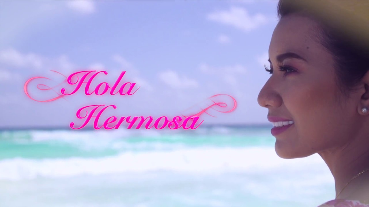 HOLA HERMOSA Title Song YouTube